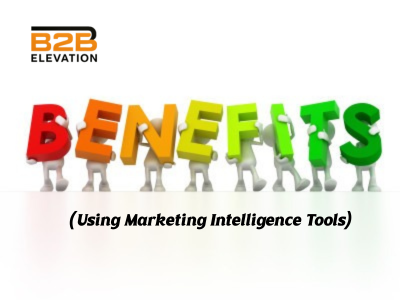 Benefits of Using Marketing Intelligence tools
