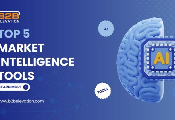 Top 5 Market Intelligence Tools