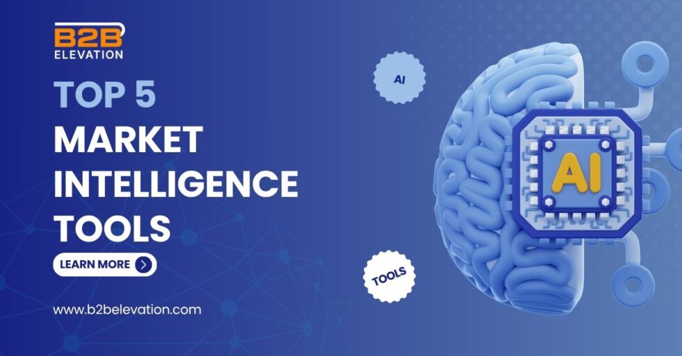 Top 5 Market Intelligence Tools