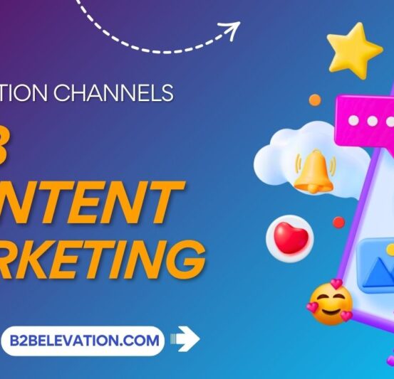 B2B Content Marketing B2B Content Marketing