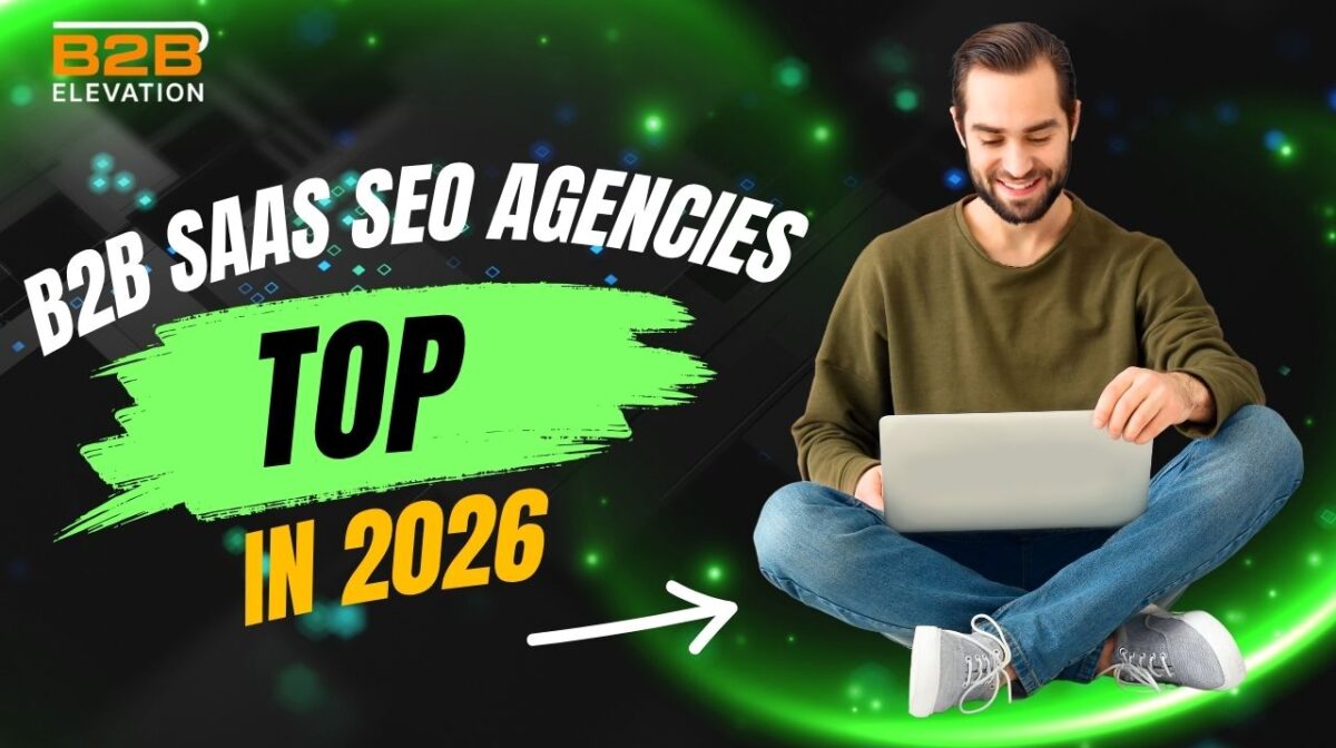 B2B SaaS SEO Agencies
