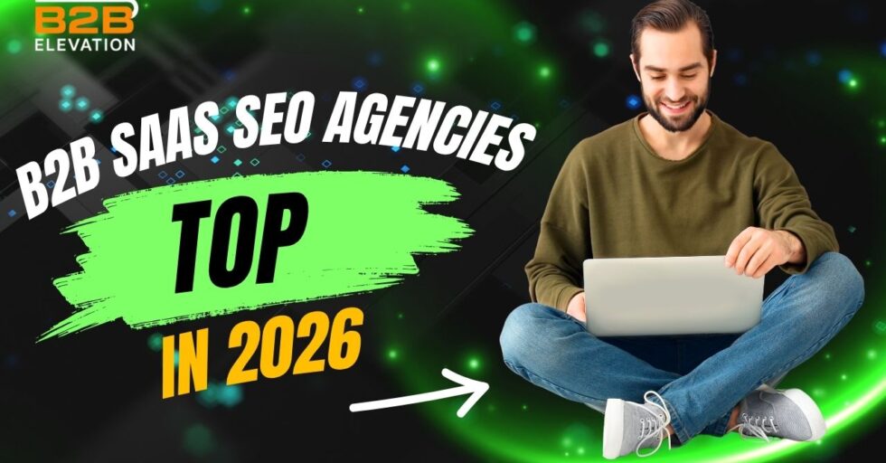 B2B SaaS SEO Agencies